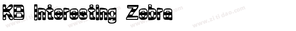 KB Interesting Zebra字体转换